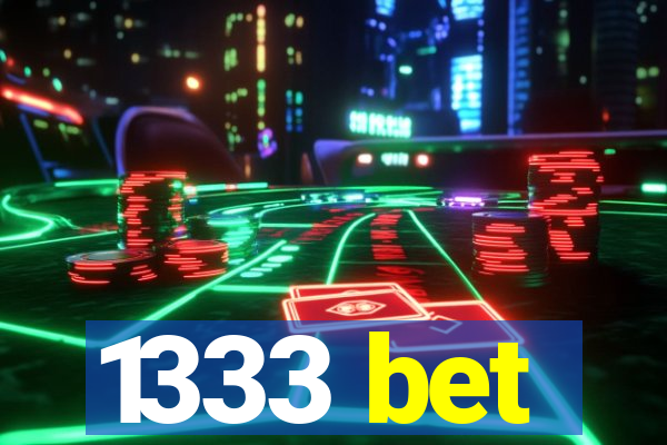 1333 bet